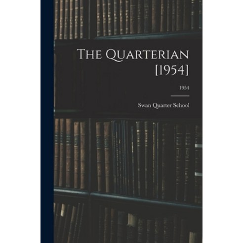 (영문도서) The Quarterian [1954]; 1954 Paperback, Hassell Street Press, English, 9781015310186