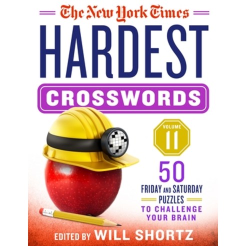 (영문도서) The New York Times Hardest Crosswords Volume 11: 50 Friday and Saturday Puzzles to Challenge ... Spiral, St. Martin''s Griffin, English, 9781250847461