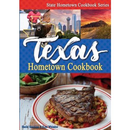 (영문도서) Texas Hometown Cookbook Paperback, Great American Publishers, English, 9781934817445