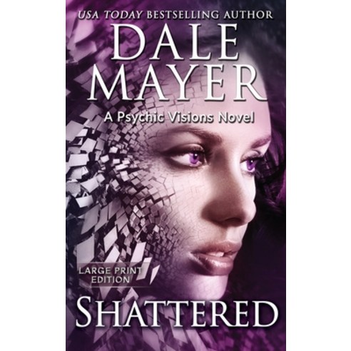(영문도서) Shattered: A Psychic Visions Novel Hardcover, Valley Publishing Ltd., English, 9781778865282