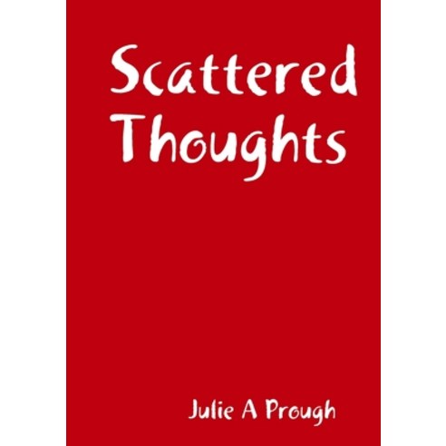 (영문도서) Scattered Thoughts Paperback, Lulu.com, English, 9781304230966