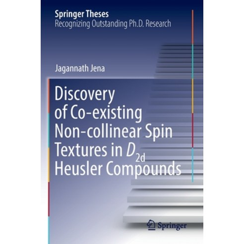 (영문도서) Discovery of Co-Existing Non-Collinear Spin Textures in D2d Heusler Compounds Paperback, Springer, English, 9783031039126