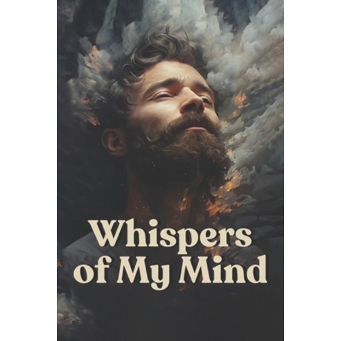 (영문도서) Whispers of My Mind Paperback, Independently Published, English, 9798857082645