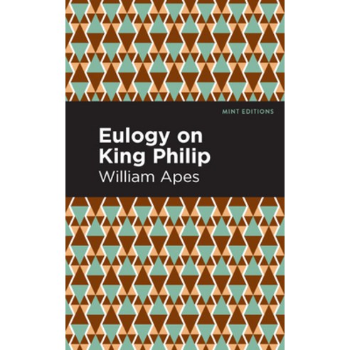 (영문도서) Eulogy on King Philip Paperback, Mint Editions, English, 9781513283388