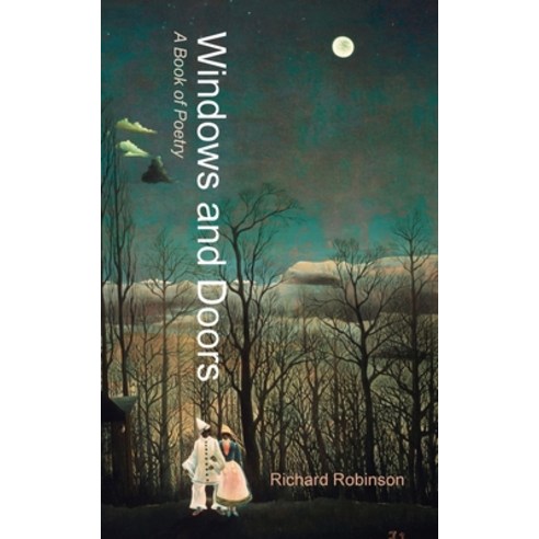 (영문도서) Windows and Doors: A Book of Poetry Paperback, Sunny Lou Publishing, English, 9781955392617