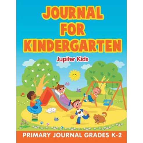 Journal for Kindergarten: Primary Journal Grades K-2 Paperback, Jupiter Kids, English, 9781682603611