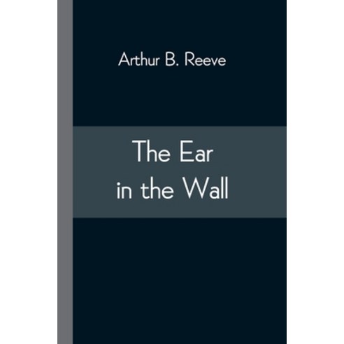 The Ear in the Wall Paperback, Alpha Edition, English, 9789354547263