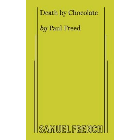 (영문도서) Death By Chocolate Paperback, Samuel French, Inc., English, 9780874402780