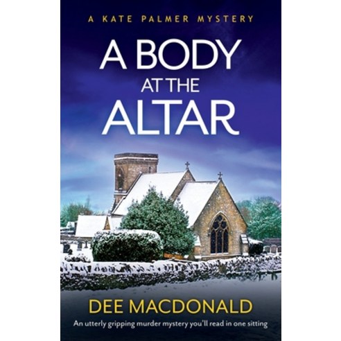 (영문도서) A Body at the Altar: An utterly gripping murder mystery you''ll read in one sitting Paperback, Bookouture, English, 9781800194144