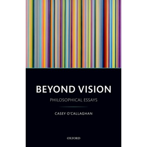 (영문도서) Beyond Vision: Philosophical Essays Hardcover, Oxford University Press (UK), English, 9780198782964