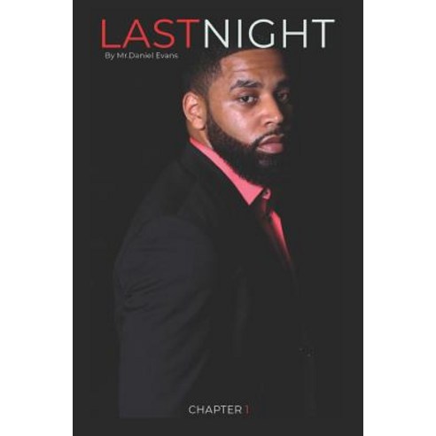(영문도서) LastNight: Chapter 1 Paperback, Independently Published, English, 9781072694854