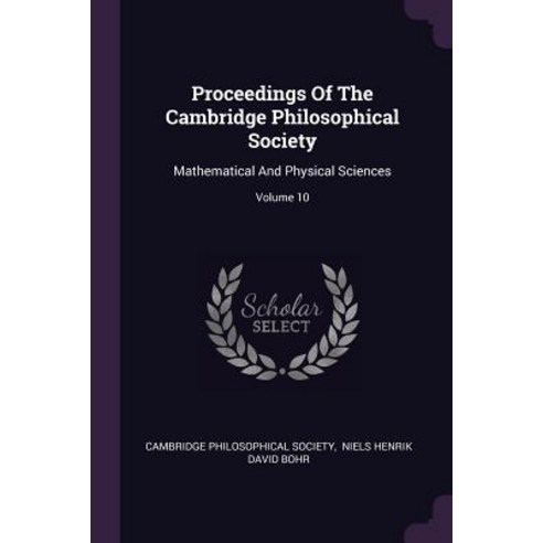 (영문도서) Proceedings Of The Cambridge Philosophical Society: Mathematical And Physical Sciences; Volum... Paperback, Palala Press