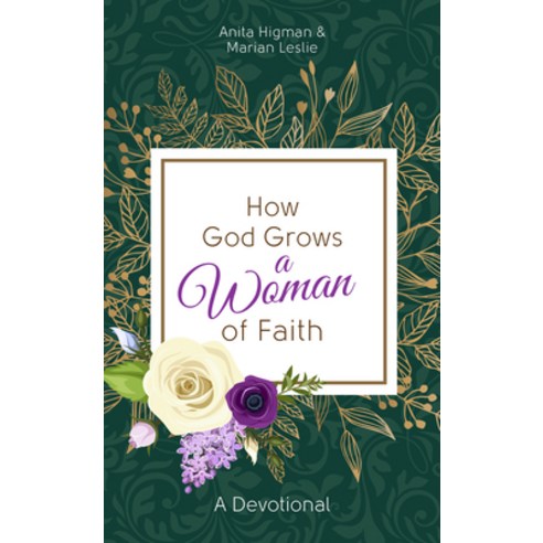 How God Grows a Woman of Faith: A Devotional Paperback, Barbour Publishing, English, 9781643528465