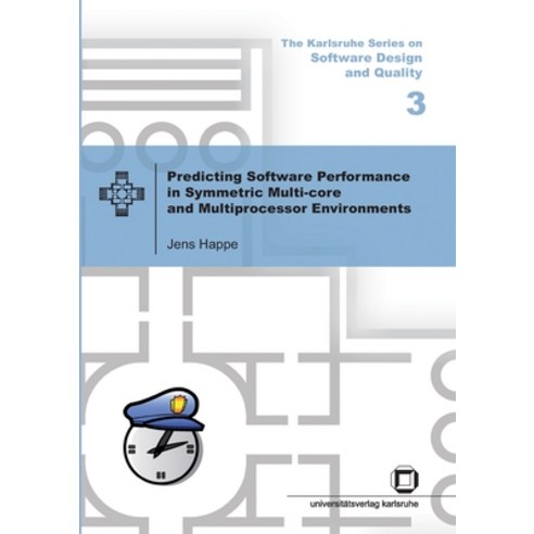 (영문도서) Predicting software performance in symmetric multi-core and multiprocessor Environments Paperback, Karlsruher Institut Fur Tec..., English, 9783866443815