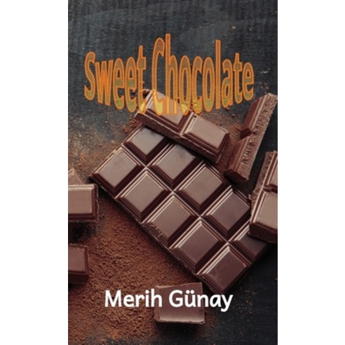 Sweet Chocloalte Hardcover, Texianer Verlag, English, 9783949197529