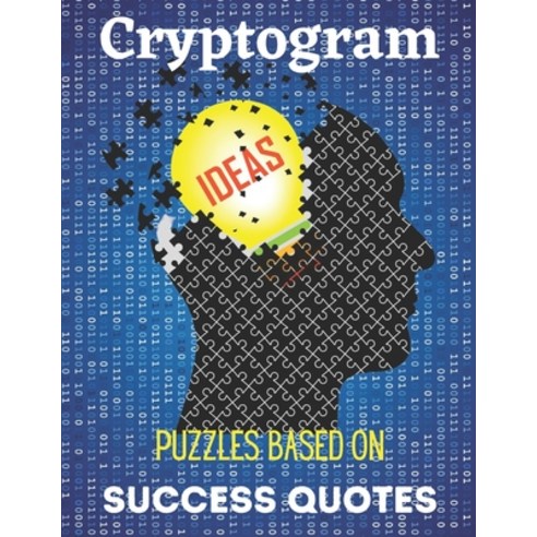 (영문도서) Cryptogram Puzzles Based on Success Quotes: Success Quote Cryptogram Activity Books For Adult... Paperback, Independently Published, English, 9798417987083