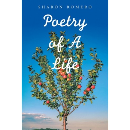 (영문도서) Poetry of a Life Paperback, Xlibris Us, English, 9781664185852