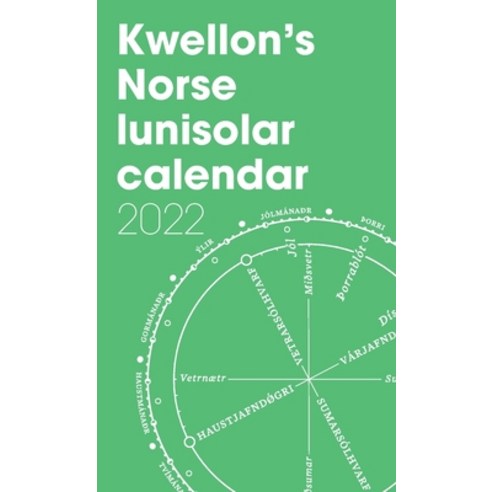 (영문도서) Kwellon''s Norse lunisolar calendar 2022 Paperback, Lulu.com, English, 9781794793637