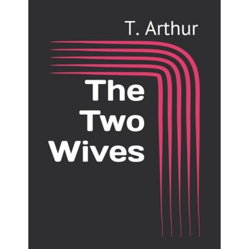 The Two Wives Paperback, Independently Published, English, 9798733830049