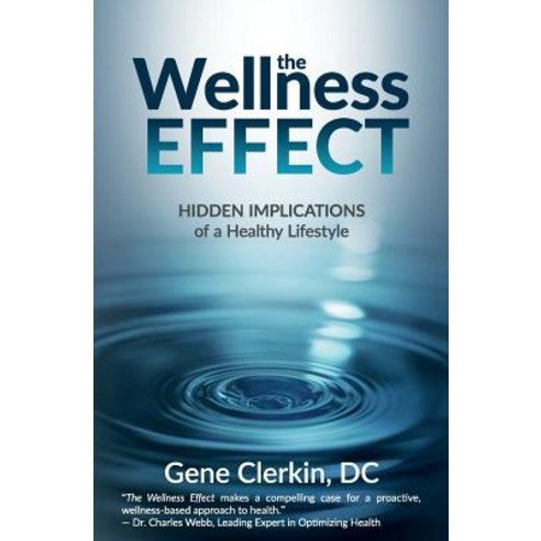 (영문도서) The Wellness Effect: Hidden Implications of a Healthy Lifestyle Paperback, Babypie Publishing, English, 9781945446566