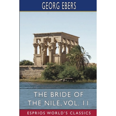 (영문도서) The Bride of the Nile Vol. 11 (Esprios Classics) Paperback, Blurb, English, 9798210287908