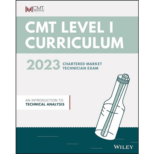 CMT Curriculum Level I 2023: An Introduction to Technical Analysis