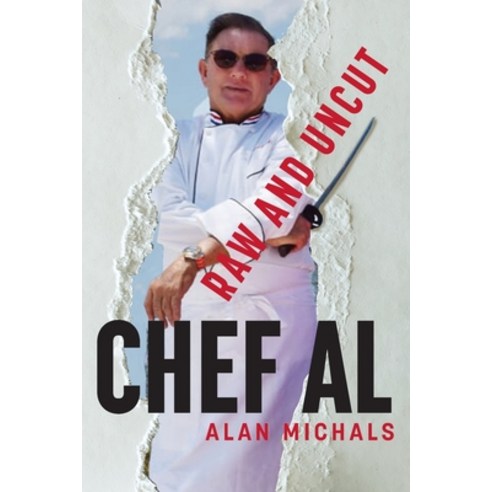 (영문도서) Chef Al Raw and Uncut Paperback, 1 Chef Al Inc., English, 9798986370507