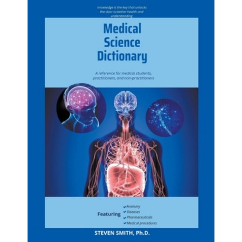 (영문도서) Medical Science Dictionary: A reference for medical students practitioners and non-practiti... Paperback, Steven Smith, English, 9798223629757