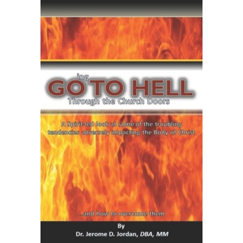 Going to Hell Through the Church Doors Paperback, Independently Published, English, 9798595217897