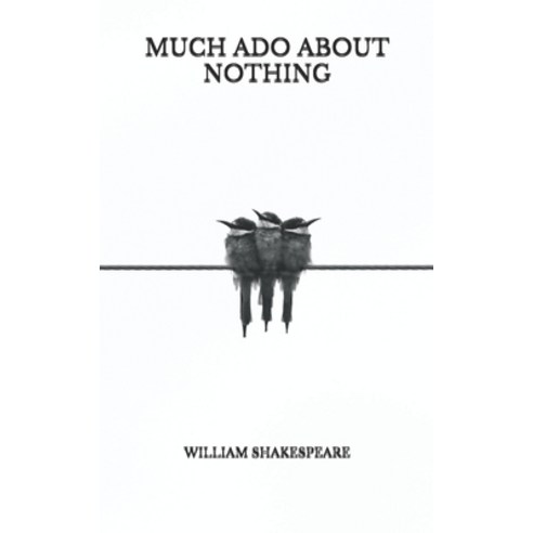 Much Ado About Nothing Paperback, Independently Published, English, 9798736111312