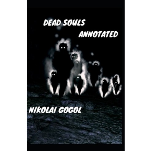 Dead Souls Annotated Paperback, Independently Published, English, 9798742682547