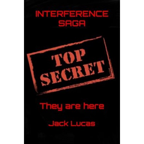 Interference Saga: They are here Paperback, Independently Published