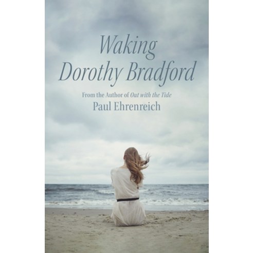 (영문도서) Waking Dorothy Bradford Paperback, Paul Ehrenreich, English, 9798988139102