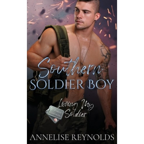 (영문도서) Southern Soldier Boy Paperback, Independently Published, English, 9798360251255