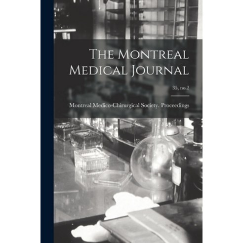 (영문도서) The Montreal Medical Journal; 35 no.2 Paperback, Legare Street Press, English, 9781014682178