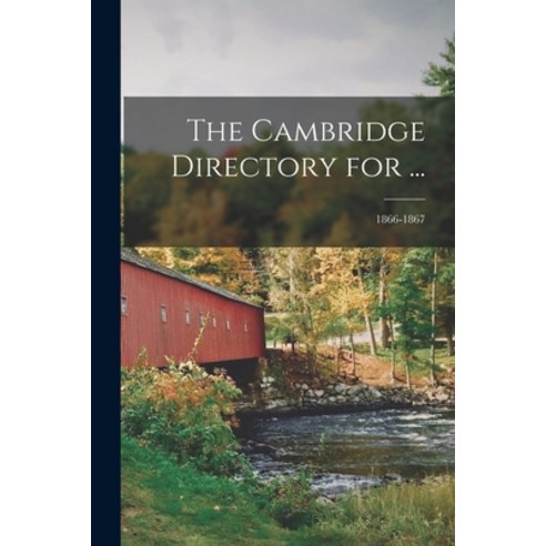 (영문도서) The Cambridge Directory for ...; 1866-1867 Paperback, Legare Street Press, English, 9781015323407