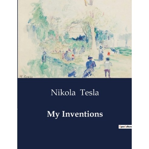 (영문도서) My Inventions Paperback, Culturea, English, 9791041985326