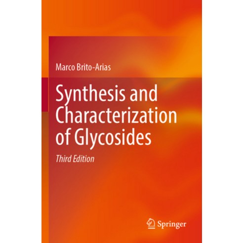 (영문도서) Synthesis and Characterization of Glycosides Paperback, Springer, English, 9783030978563
