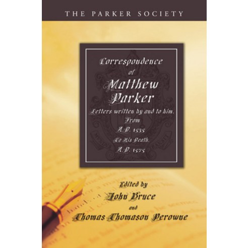 (영문도서) Correspondence of Matthew Parker Archbishop of Canterbury Paperback, Wipf & Stock Publishers, English, 9781597522052