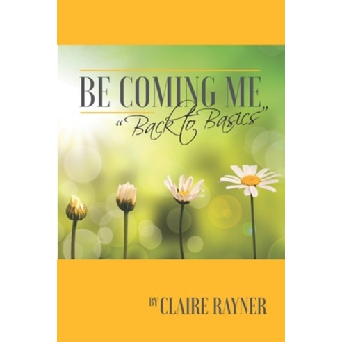 Be Coming Me: Back to Basics Paperback, National Library of South A..., English, 9780620825269