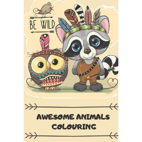Awesome Animals Coloring: High-Quality Book For All Ages - Kids Paperback, Independently Published, English, 9798733568478