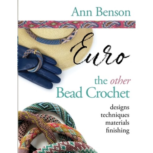 (영문도서) Bead Crochet Euro Paperback, Ann Benson Frost, English, 9780999623091