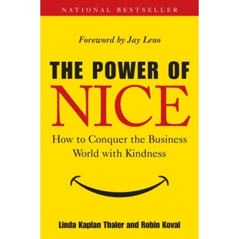 (영문도서) The Power of Nice: How to Conquer the Business World with Kindness Hardcover, Currency, English, 9780385518925