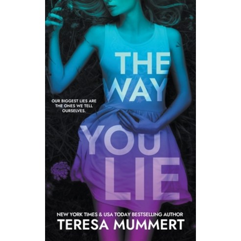 (영문도서) The Way You Lie Paperback, Teresa Mummert, English, 9798223967897