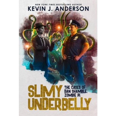(영문도서) Slimy Underbelly: Dan Shamble Zombie P.I. Hardcover, Wordfire Press, English, 9781680570137