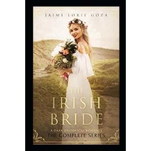 (영문도서) The Irish Bride: A Dark Historical Romance Paperback, Independently Published, English, 9781723847820