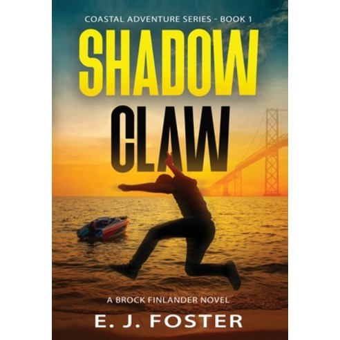 Shadow Claw: A Brock Finlander Novel Hardcover, Indy Pub