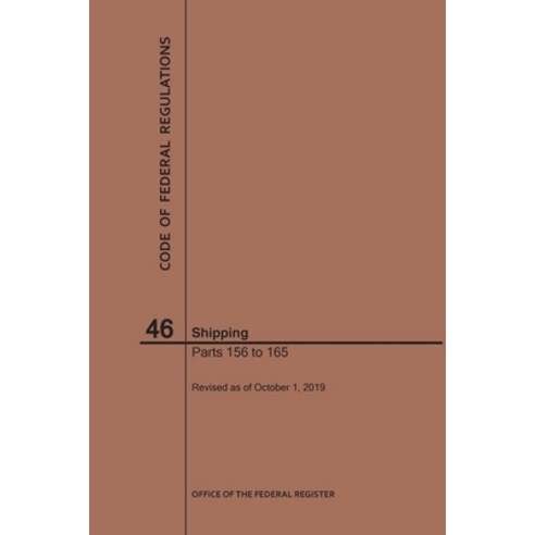 (영문도서) Code of Federal Regulations Title 46 Shipping Parts 156-165 2019 Paperback, Claitor''s Pub Division, English, 9781640246928