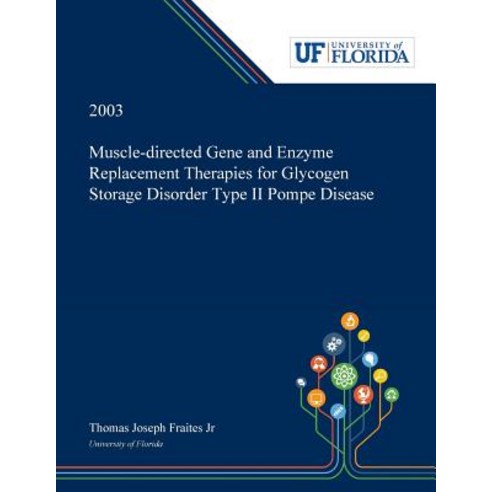 (영문도서) Muscle-directed Gene and Enzyme Replacement Therapies for Glycogen Storage Disorder Type II P... Paperback, Dissertation Discovery Company, English, 9780530001906