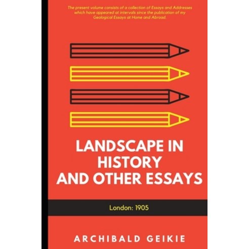 Landscape in History and Other Essays Paperback, Independently Published, English, 9798734499245